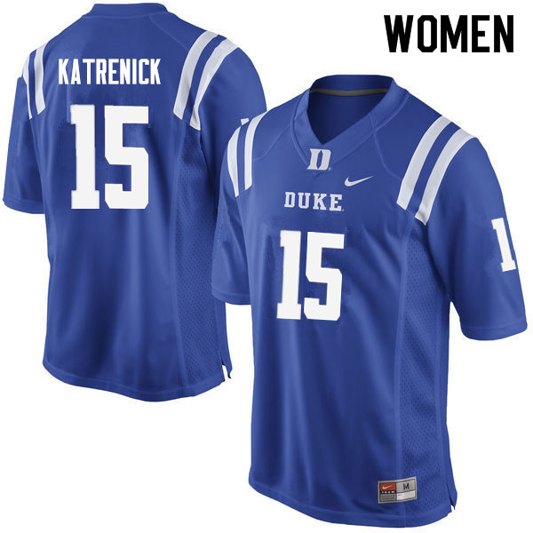 Women #15 Chris Katrenick Duke Blue Devils College Football Jerseys Sale-Blue